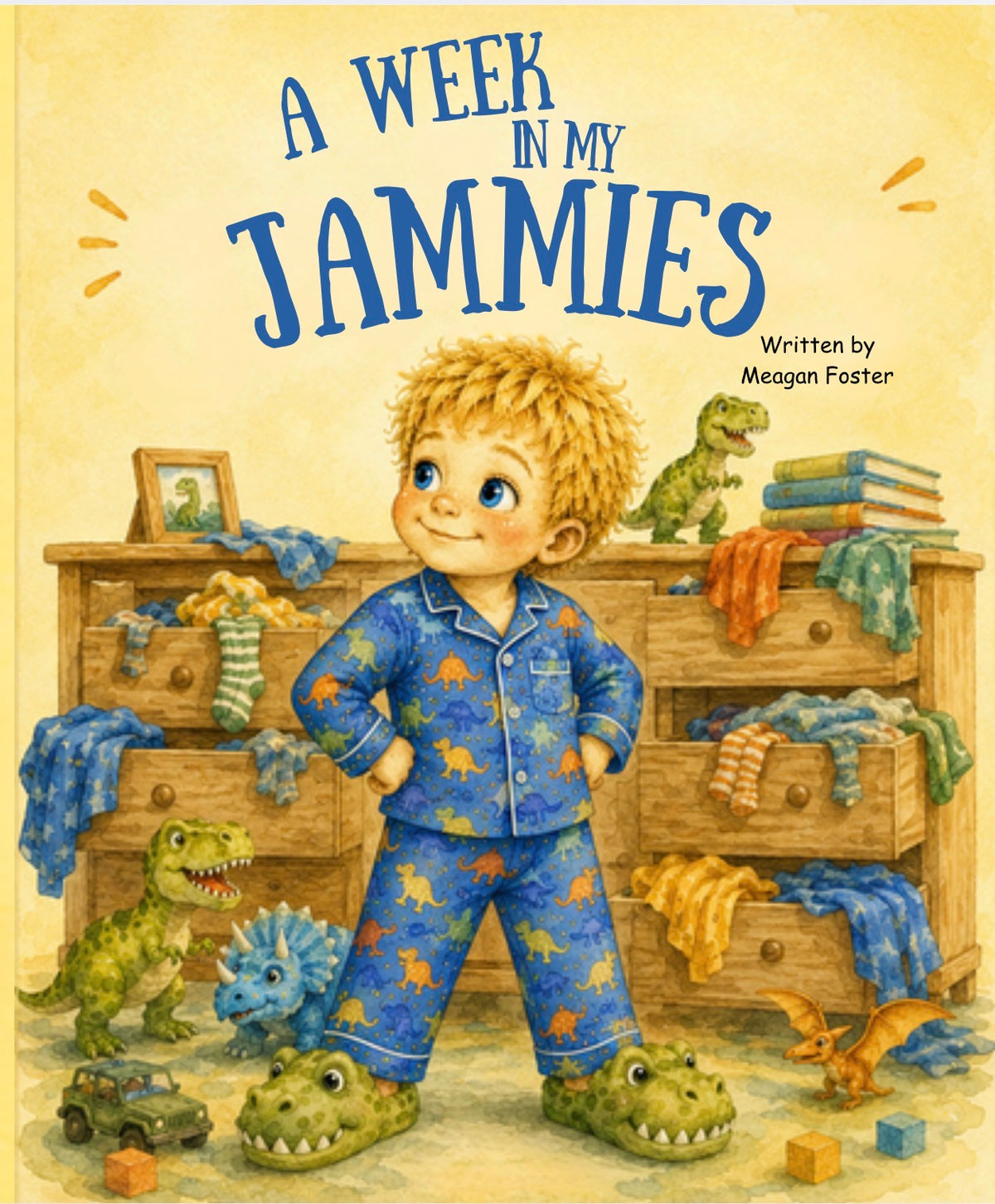 A week in my Jammies - Story Book By Meagan Foster